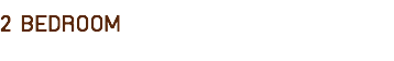 2 BEDROOM